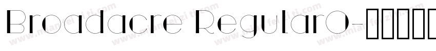 Broadacre Regular0字体转换